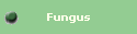 Fungus