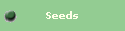 Seeds