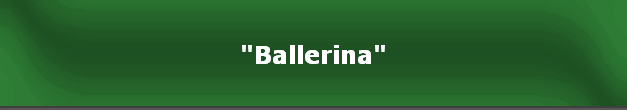 "Ballerina"