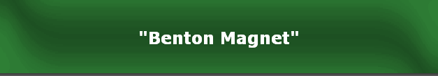 "Benton Magnet"