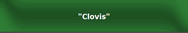"Clovis"