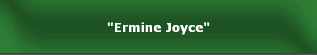 "Ermine Joyce"