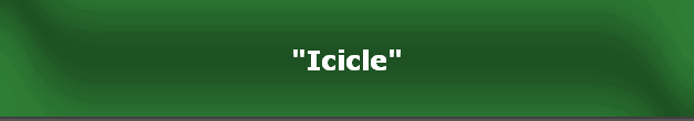 "Icicle"
