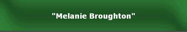 "Melanie Broughton"