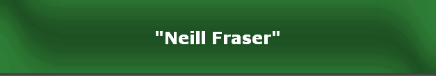"Neill Fraser"