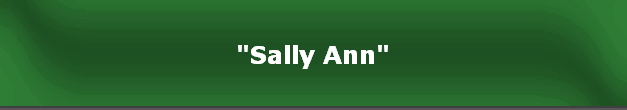 "Sally Ann"
