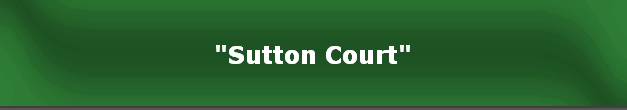 "Sutton Court"