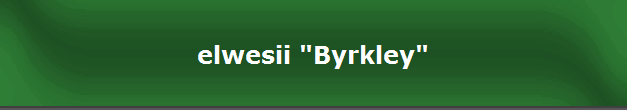 elwesii "Byrkley"