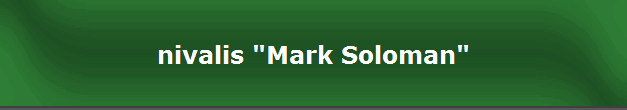 nivalis "Mark Soloman"