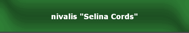 nivalis "Selina Cords"