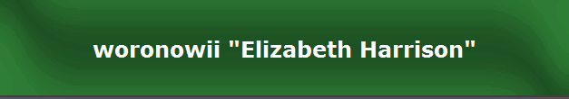 woronowii "Elizabeth Harrison"