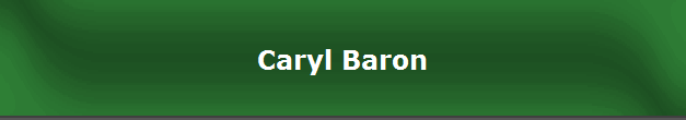 Caryl Baron
